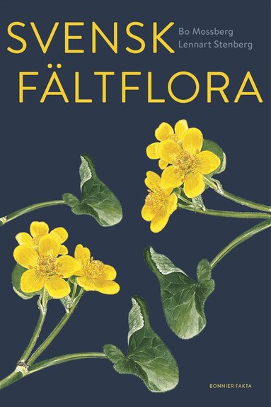 Bo Mossberg, Lennart Stenberg - Svensk fältflora, Inbunden
