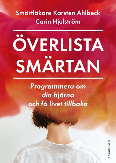 Carin Hjulström, Karsten Ahlbeck - Överlista smärtan, Kartonnage
