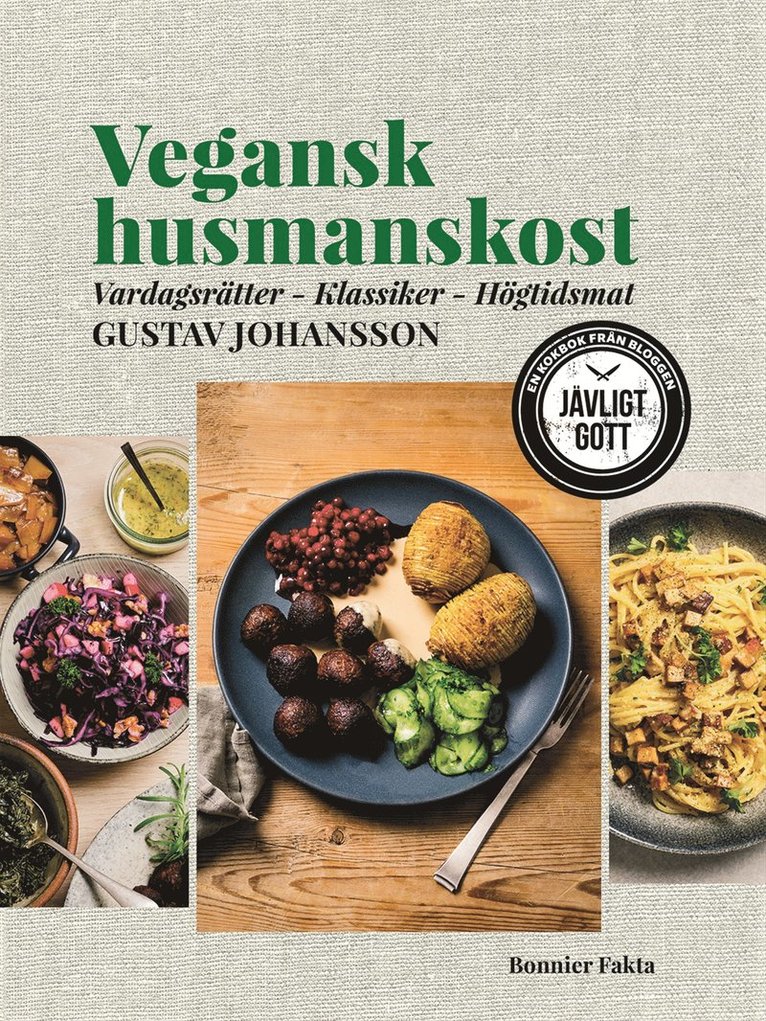 Vegansk husmanskost : vardagsrätter, klassiker, högtidsmat 1