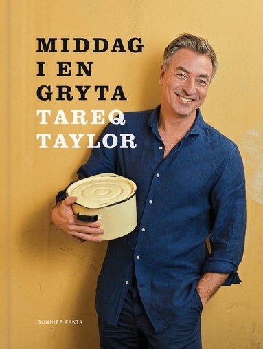 Tareq Taylor - Middag i en gryta, Inbunden
