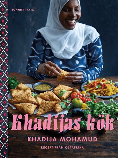 Khadija Mohamud - Khadijas kök : recept från Östafrika, Inbunden