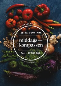 bokomslag Middagskompassen : Naturskyddsföreningens hållbara och klimatsmarta kokbok