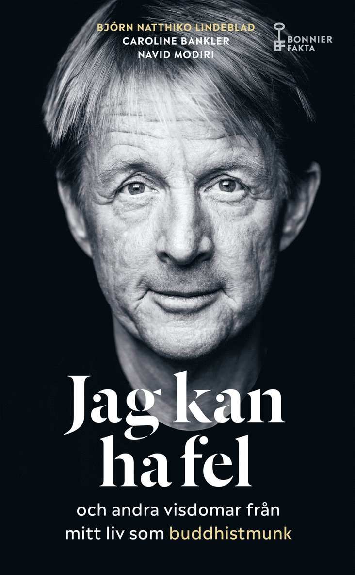 Björn Natthiko Lindeblad, Caroline Bankler, Navid Modiri - Jag kan ha fel och andra visdomar från mitt liv som buddhistmunk, Pocket