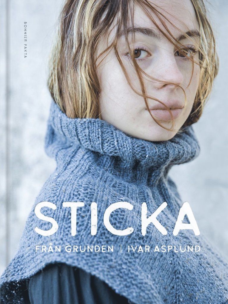 Ivar Asplund - Sticka från grunden, Inbunden