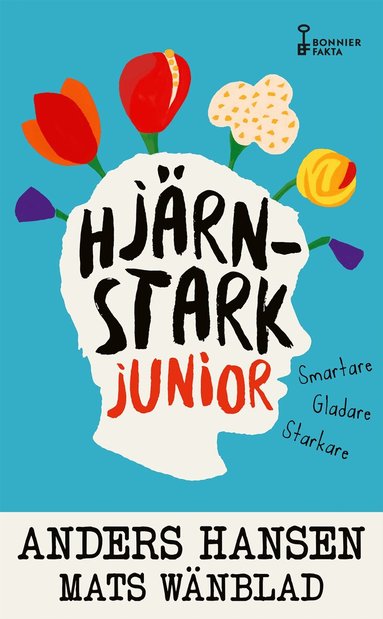 Anders Hansen, Mats Wänblad - Hjärnstark junior : smartare, gladare, starkare, Pocket