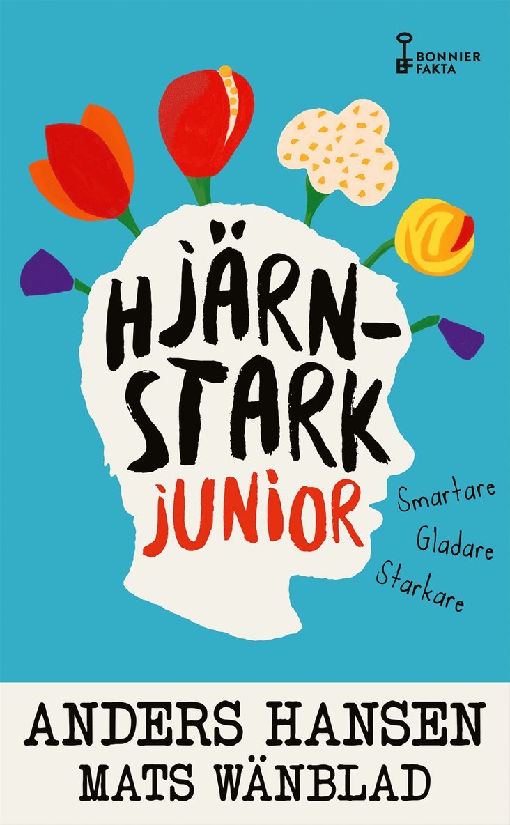 Hjärnstark junior : smartare, gladare, starkare 1