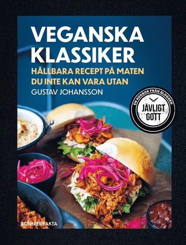 bokomslag Veganska klassiker : hållbara recept på maten du inte kan vara utan