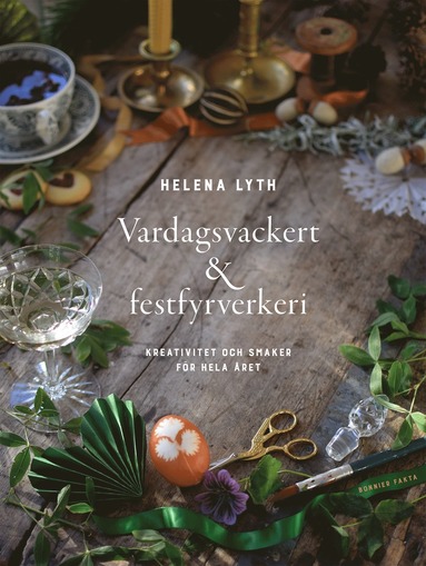 bokomslag Vardagsvackert och festfyrverkeri : kreativitet och smaker för hela året