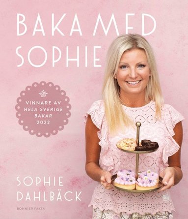 bokomslag Baka med Sophie - Vinnare av Hela Sverige bakar 2022