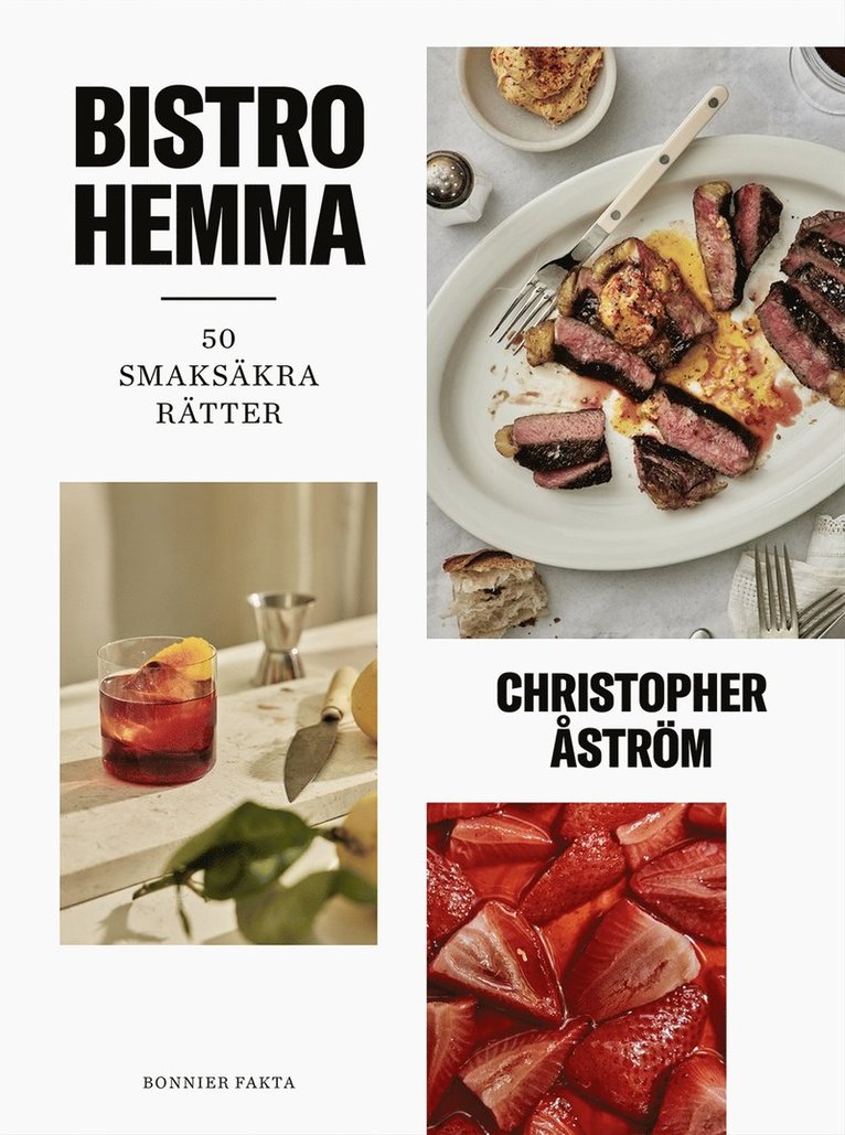 Bistro hemma : 50 smaksäkra rätter 1