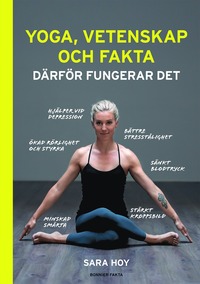 bokomslag Yoga, vetenskap och fakta : därför fungerar det