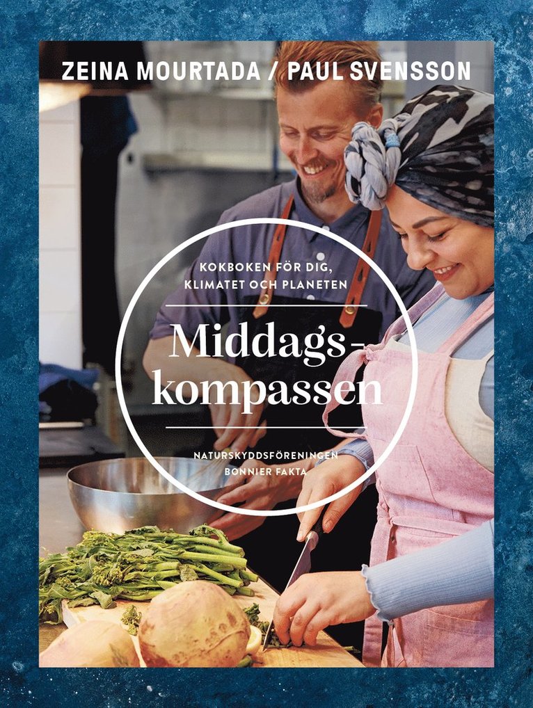 Middagskompassen : kokboken för dig, klimatet och planeten 1