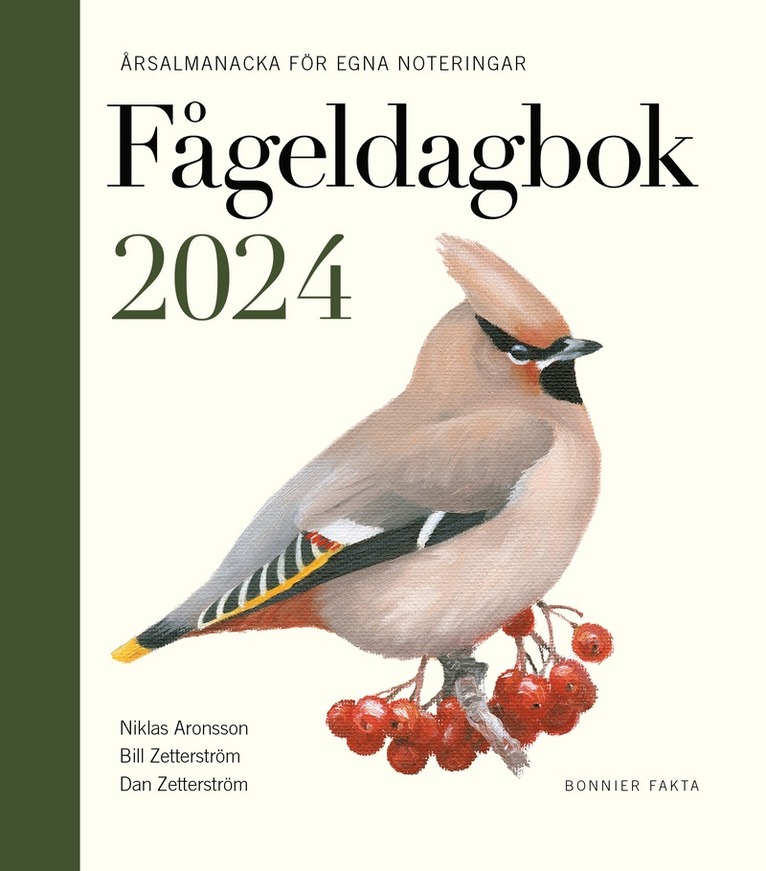 Fågeldagbok 2024 : årsalmanacka för egna noteringar 1
