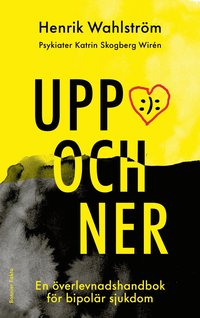 bokomslag Uppochner : En överlevnadshandbok för bipolär sjukdom
