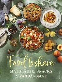 bokomslag Food to share : Matglädje, snacks och vardagsmat