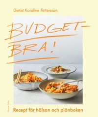 bokomslag Budgetbra! : recept för hälsan och plånboken