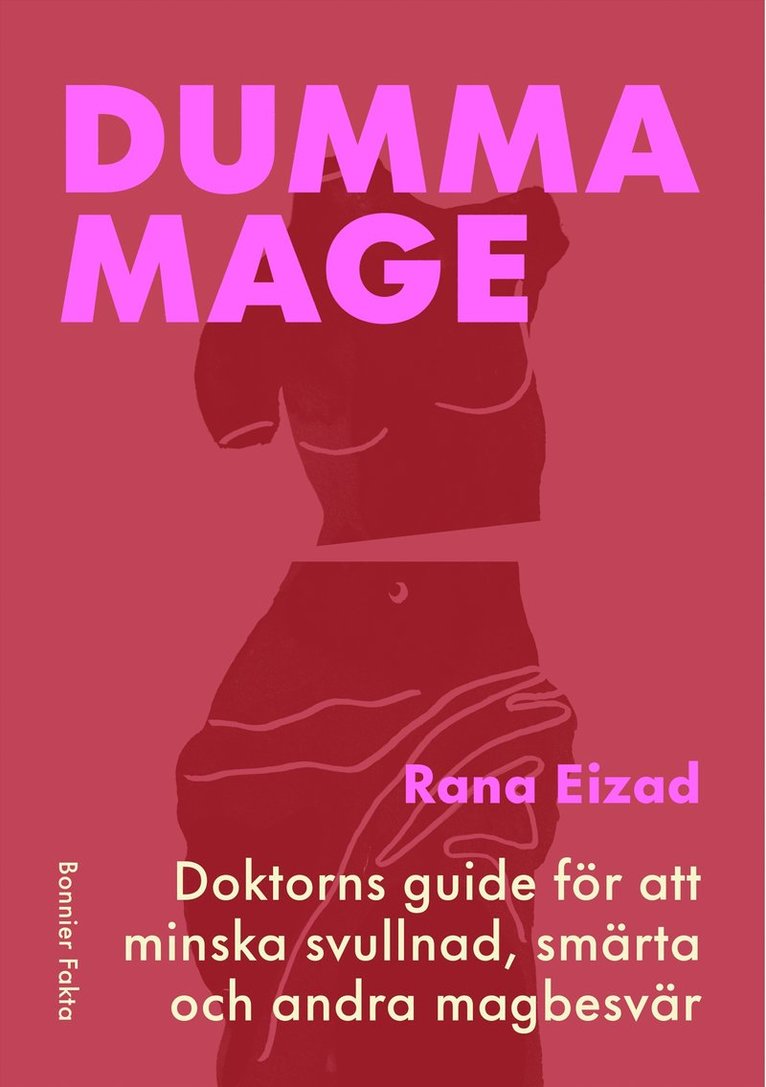 Rana Eizad - Dumma mage : doktorns guide för att minska svullnad, smärta och andra magbesvär, Kartonnage