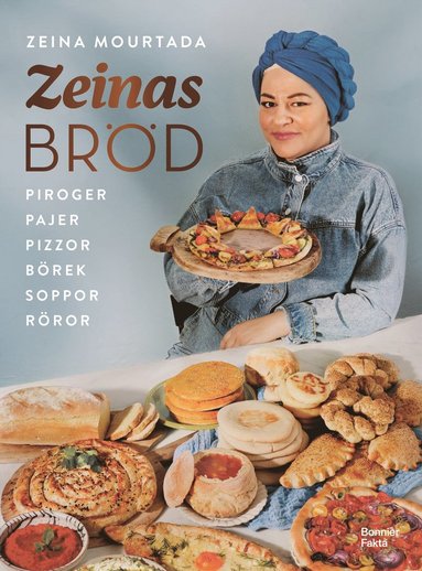 bokomslag Zeinas bröd : Piroger, pajer, pizzor, börek, röror, soppor