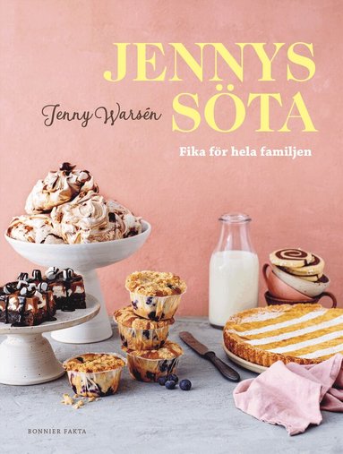 Jenny Warsén - Jennys söta : fika för hela familjen, Häftad
