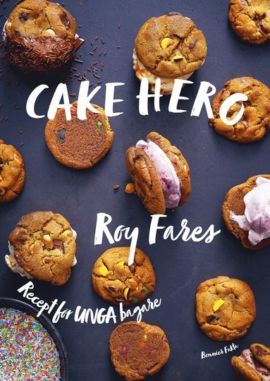 bokomslag Cake hero : recept för unga bagare