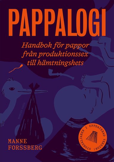 Manne Forssberg - Pappalogi : handbok för pappor från produktionssex till hämtningshets, Kartonnage