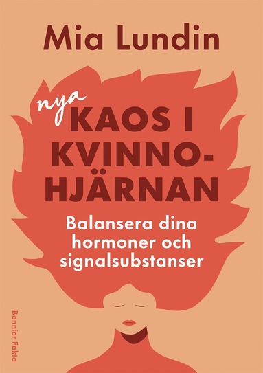 bokomslag Nya kaos i kvinnohjärnan : Balansera dina hormoner och signalsubstanser