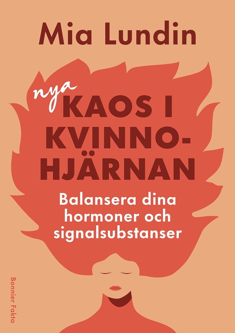 Nya kaos i kvinnohjärnan : Balansera dina hormoner och signalsubstanser i förklimakteriet och klimakteriet