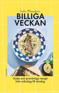 bokomslag Billiga veckan - goda och prisvänliga recept från måndag till söndag