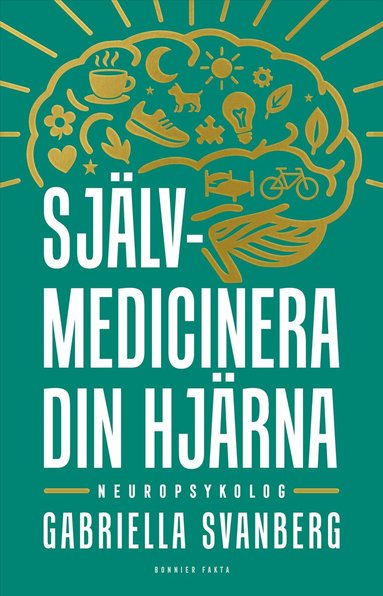 Gabriella Svanberg - Självmedicinera din hjärna, Kartonnage