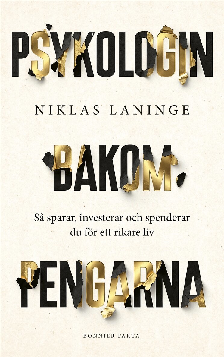 Niklas Laninge - Psykologin bakom pengarna : Så sparar, investerar och spenderar du för ett rikare liv, Kartonnage