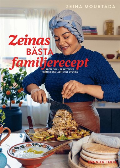 Zeina Mourtada - Zeinas bästa familjerecept : recept och berättelser från Sierra Leone till Sverige, Häftad