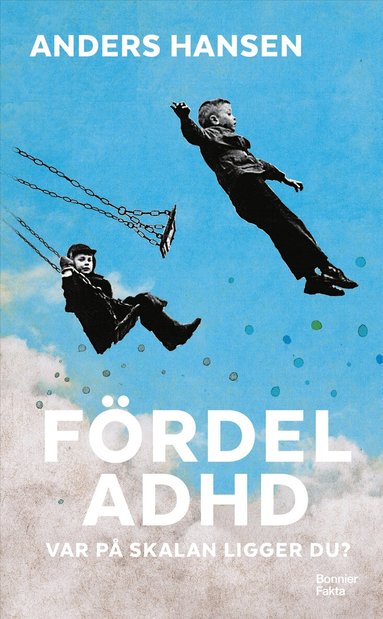 Anders Hansen - Fördel ADHD : var på skalan ligger du?, Pocket
