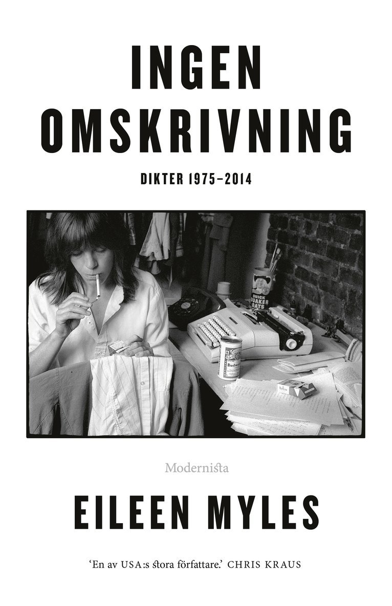 Eileen Myles - Ingen omskrivning : dikter 1975-2014, Häftad