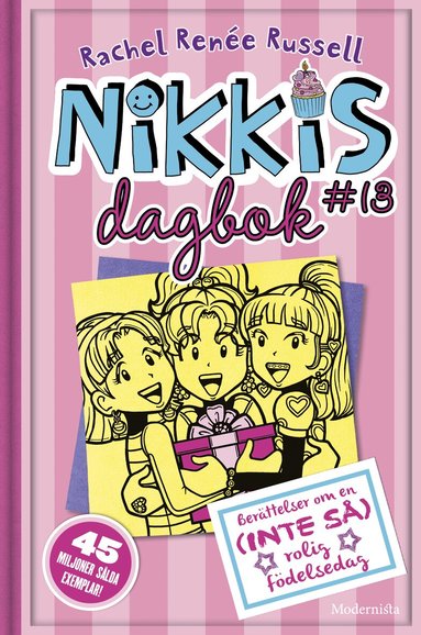 Rachel Renée Russell - Nikkis dagbok #13 : berättelser om en (INTE SÅ) rolig födelsedag, Inbunden