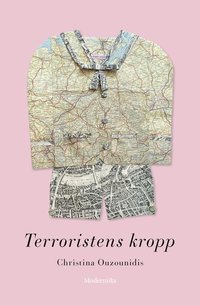 bokomslag Terroristens kropp : syster eller bror