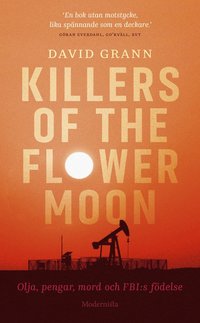 bokomslag Killers of the flower moon : olja, pengar, mord och FBI:s födelse