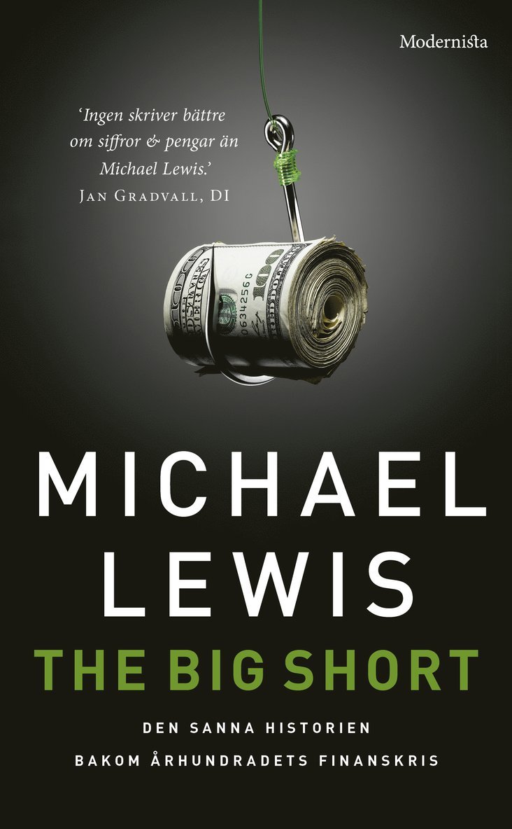 The big short : den sanna historien bakom århundradets finanskris 1