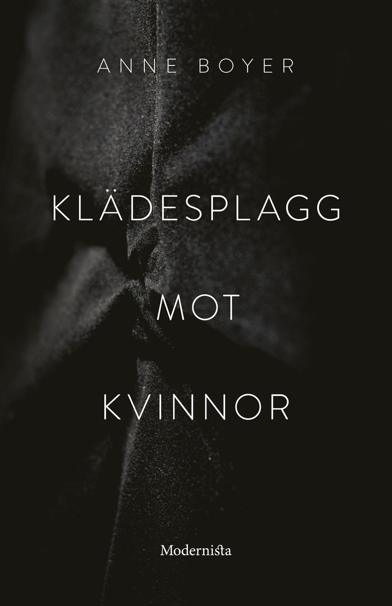 Anne Boyer - Klädesplagg mot kvinnor, Inbunden