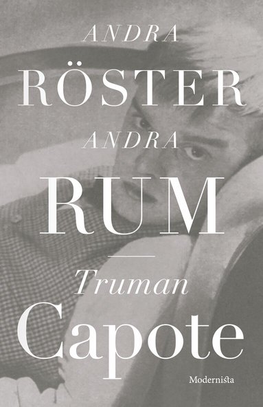 Truman Capote - Andra röster, andra rum, Inbunden