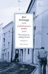 bokomslag Portugals sorg : två romaner om ordning och kaos