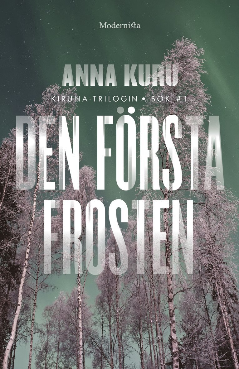 Anna Kuru - Den första frosten, Inbunden