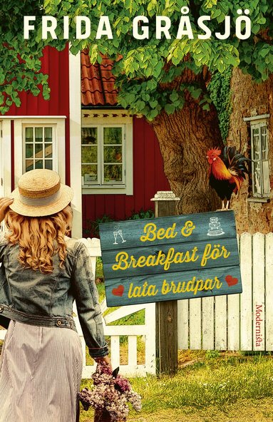 Frida Gråsjö - Bed & Breakfast för lata brudpar, Inbunden