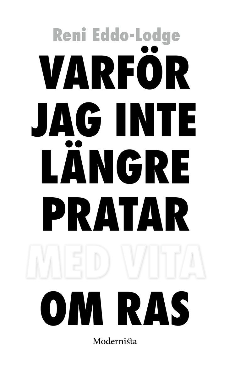 Varför jag inte längre pratar med vita om ras 1