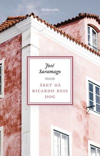 bokomslag Året då Ricardo Reis dog