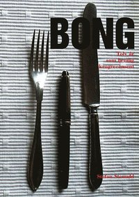 bokomslag Bong : tolv år som hemlig krogrecensent