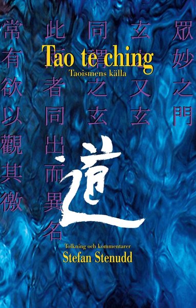 Stefan Stenudd - Tao te ching : taoismens källa, Häftad
