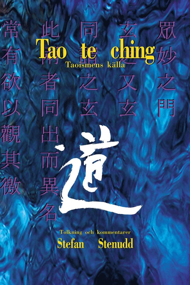 Stefan Stenudd - Tao te ching : taoismens källa, Häftad