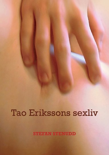 bokomslag Tao Erikssons sexliv