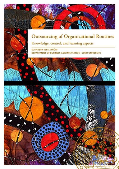 Elisabeth Kjellström - Outsourcing of Organizational Routines, Häftad
