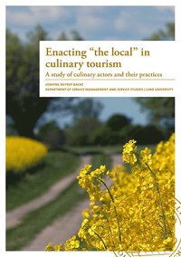 bokomslag Enacting 'the local' in culinary tourism